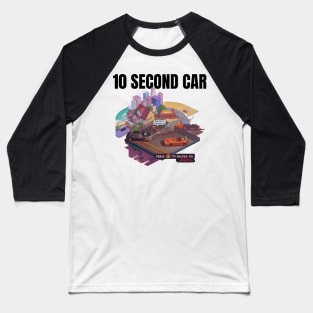 I Owe you a 10 second car ( The Fast and Furious ) Baseball T-Shirt